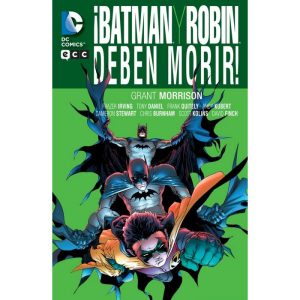 BATMAN DE GRANT MORRISON ¡Batman y Robin deben Morir! (segunda edición) ¡BATMAN Y ROBIN DEBEN MORIR!