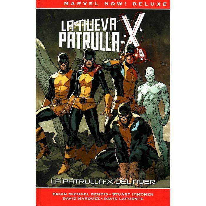 Marvel Now! Deluxe. La Patrulla-X de Brian Michael Bendis 1 La Patrulla-X del ayer