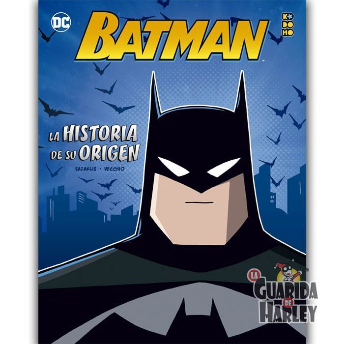 KODOMO / BATMAN / ESPECIALES AUTOCONCLUSIVOS Batman: La historia de su origen BATMAN: LA HISTORIA DE SU ORIGEN