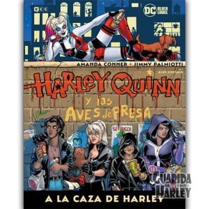 HARLEY QUINN Y LAS AVES DE PRESA: A LA CAZA DE HARLEY