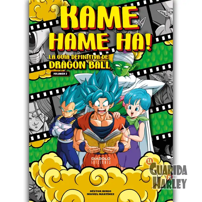 Kame Hame Ha! La guía definitiva de Dragon Ball. Volumen 2.