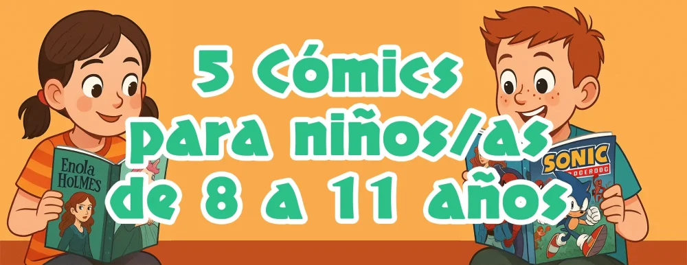 🌞 5 Cómics ideales para niños de 8 a 11 años este verano