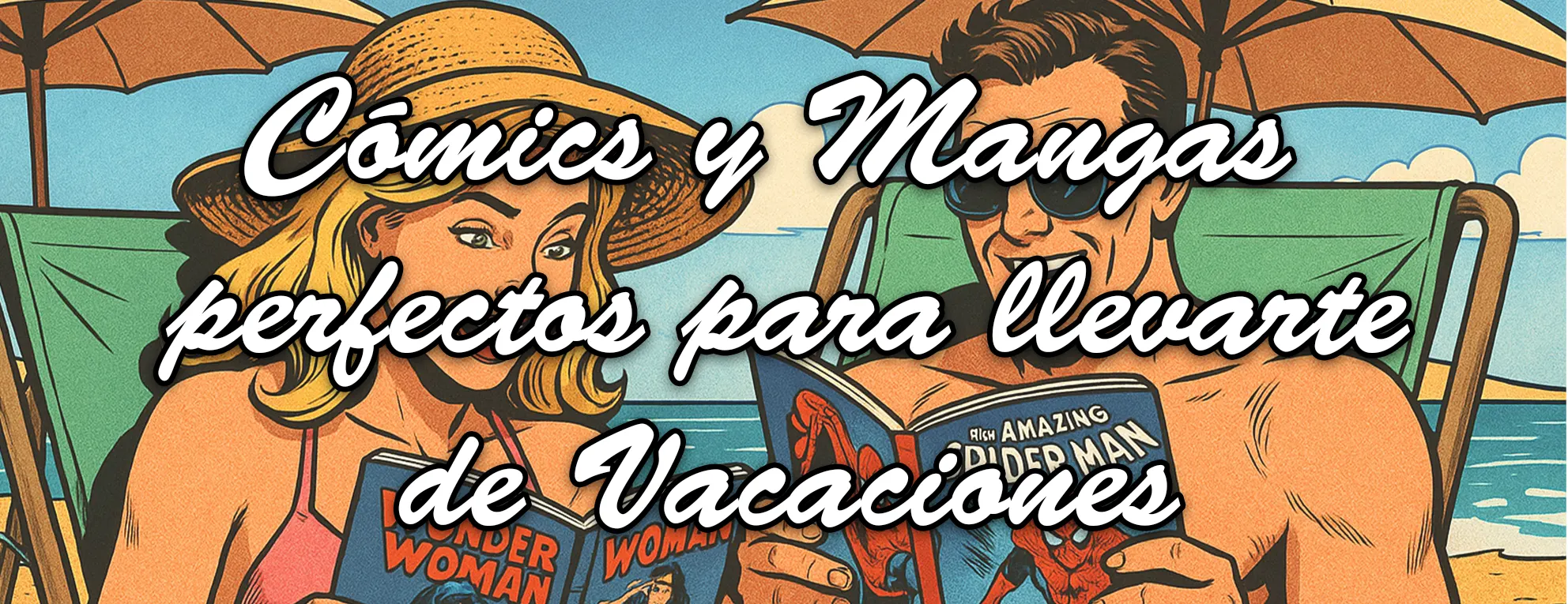 Cabecera artículos comics y mangas ligeros para llevarte en vacaciones