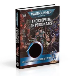 Warhammer 40.000 Enciclopedia de Personajes (DK) + Miniatura Exclusiva