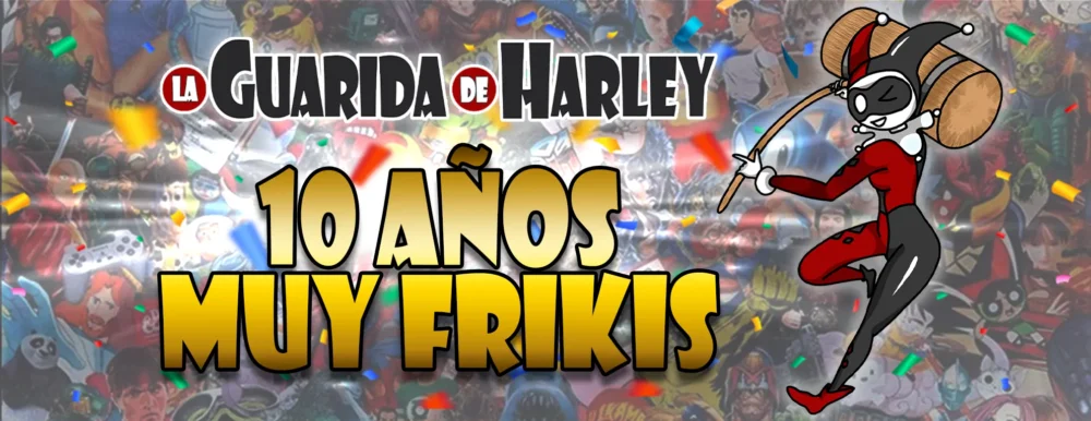 cabecera 10 aniversario La Guarida de Harley Barrio del Pilar